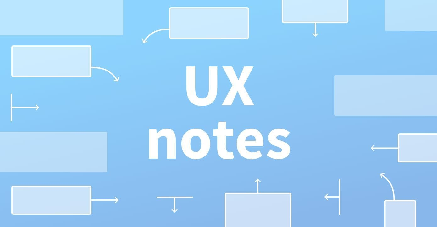 UX Notes