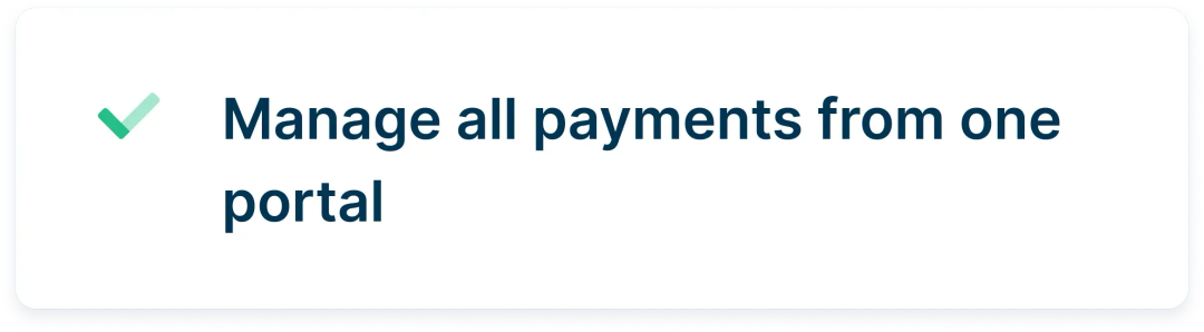 Manage all payments from one portal