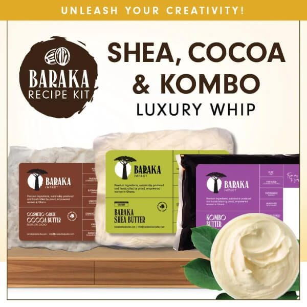Baraka Shea, Cocoa, and Kombo butters and soaps